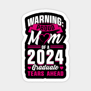 Proud Mom of a 2024 Graduate Magnet