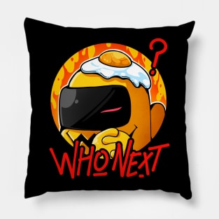 who next? Pillow