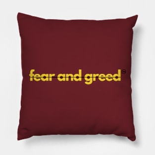 Fear and Greed Pillow