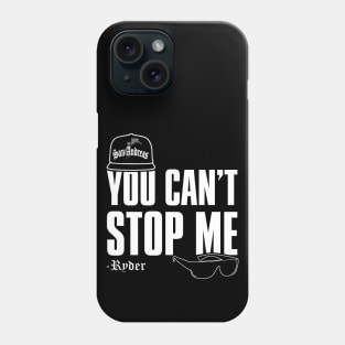 You Can't Stop Me Phone Case