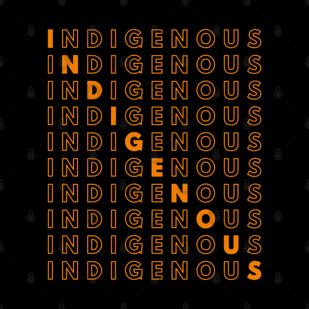 PROUD STRONG INDIGENOUS - WORD ART TYPOGRAPHY by SectorG91