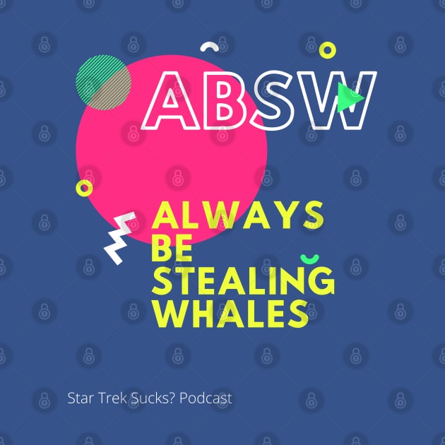 ABSW by Star Trek Sucks?