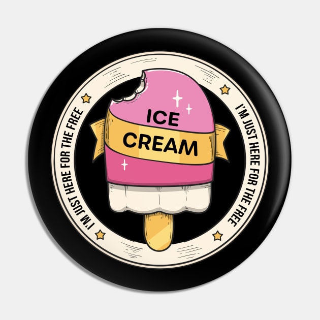 I'm Just Here For The Free Ice Cream, Funny Family Cruise Food Design Pin by Printofi.com