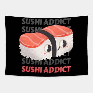 Cute Kawaii Sushi addict I love Sushi Life is better eating sushi ramen Chinese food addict Tapestry