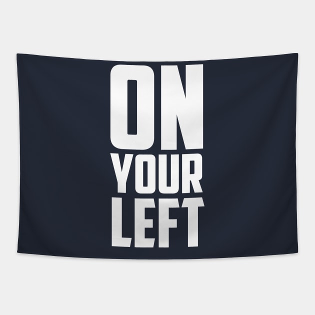 on your left Tapestry by ronKEYo Designs