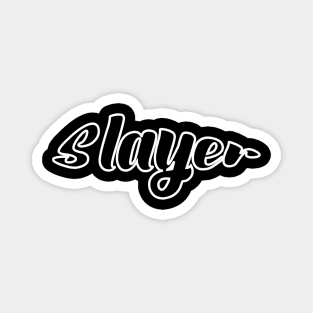 Slayer Magnet