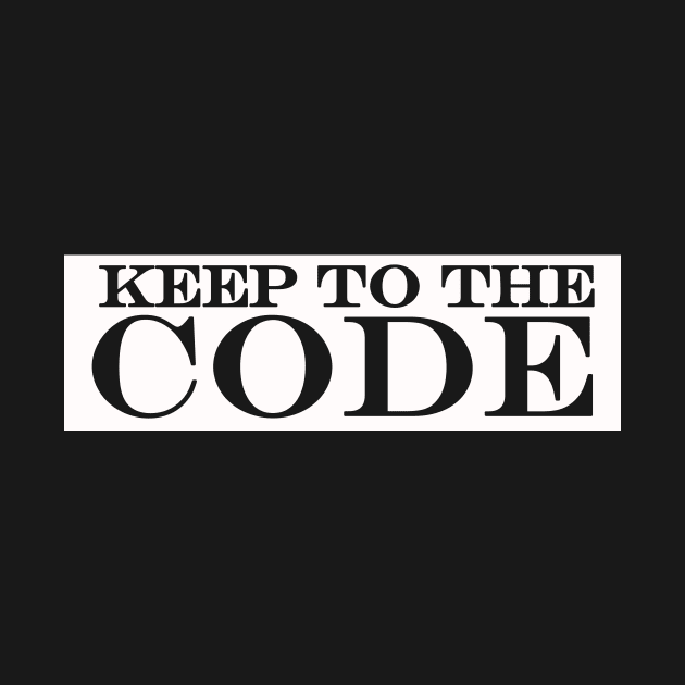 Keep to the Code by NotComplainingJustAsking