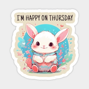 Happy thursday rabbit Magnet