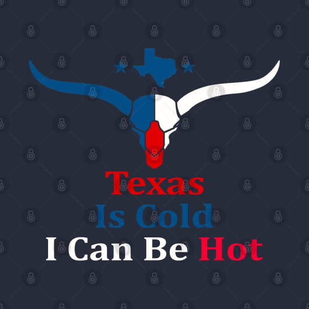 Texas Is Cold , I Can Be Hot - Funny by Casino Royal 