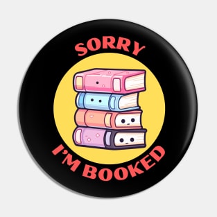 Sorry I'm Booked | Book Pun Pin