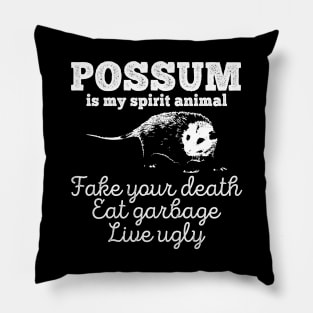 Possum is my Spirit Animal Pillow