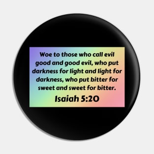 Bible Verse Isaiah 5:20 Pin