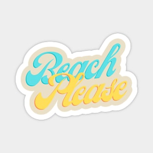 beach please Magnet