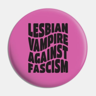 Lesbian Vampire Against Fascism Pin
