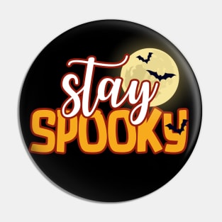 Stay Spooky For Halloween Vibes Pin