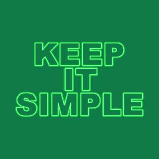 Keep it simple (green) T-Shirt