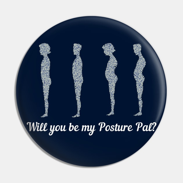 Will You Be My Posture Pal? Pin by TJWDraws