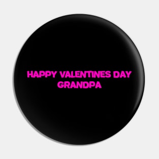 Happy Valentine day Grandpa Pin