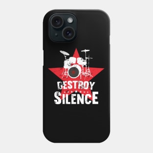 Destroy Silence | Drummer Drum Teacher Gift Idea Phone Case