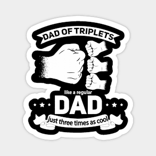 Dad of Triplets Announcement Fathers Day Daddy Triplet Dad Magnet