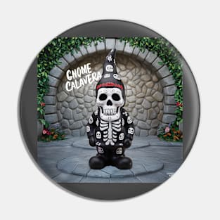 A Gnome Calavera Pin