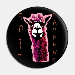 Quirky Llama SPIT HAPPENS Design - Funny Alpaca Head Art Pin