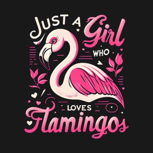 Just a girl who loves flamingos T-Shirt