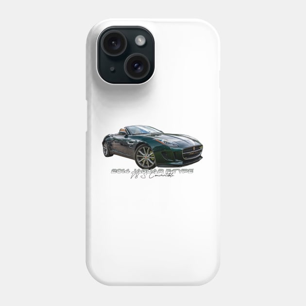 2014 Jaguar F-Type V8 S Convertible Phone Case by Gestalt Imagery