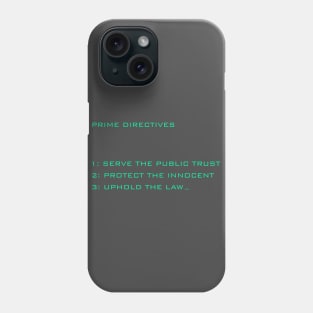 Prime directives Phone Case