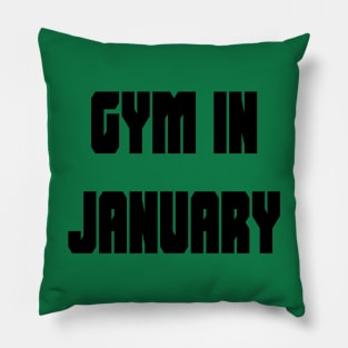 Gym in January Pillow