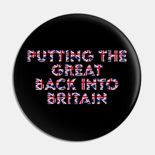 Putting The Great Back Into Britain Pin