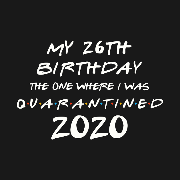 My 26th Birthday In Quarantine by llama_chill_art