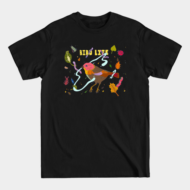 Disover Bird Life - Bird Lover - T-Shirt