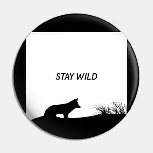 Stay Wild Pin