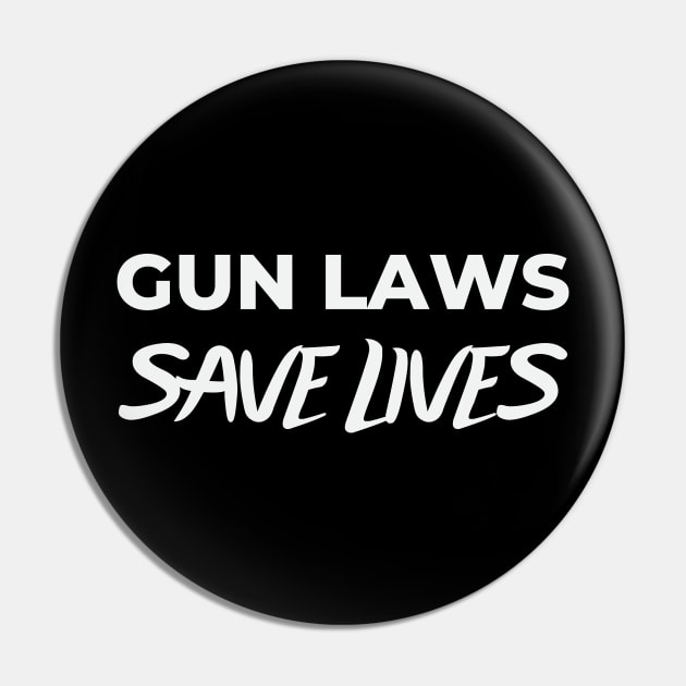 Gun Laws Save Lives Wear Orange Gun Violence Awareness Pin by Swagmart