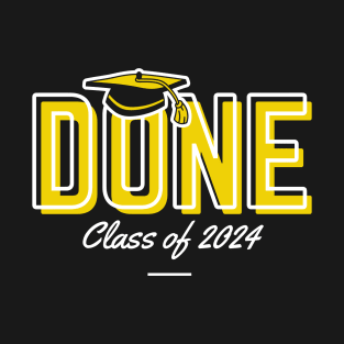 Done Class Of 2024 T-Shirt