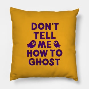 Julie And The Phantoms Quote Don’t Tell Me How To Ghost Halloween Pillow