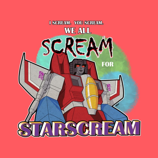 We All Scream for Starscream by NDVS