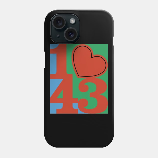 143: I Love You 2 Phone Case by HustlerofCultures