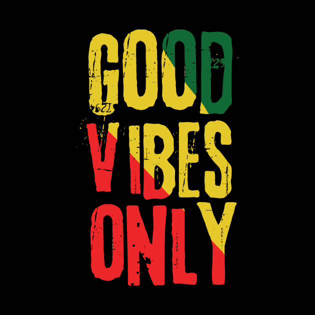 Good Vibes Only Rasta Reggae Roots by Teewyld