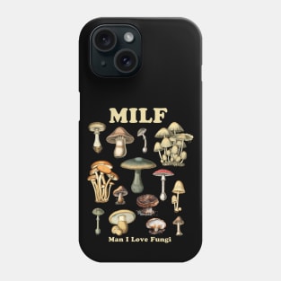 MILF Man I Love Fungi Dark Phone Case