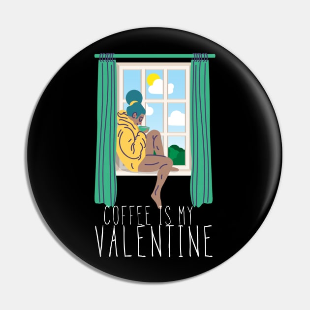 Coffee is my Valentine Pin by G-DesignerXxX