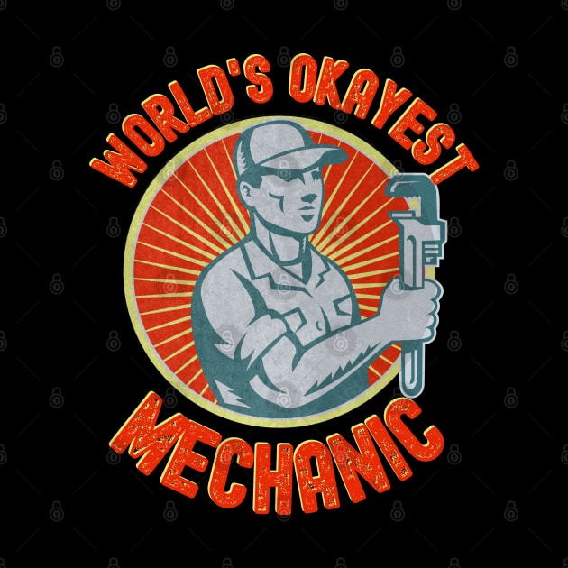 World's Okayest Mechanic by FullOnNostalgia