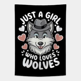 Just A Girl Who Loves Wolves. Wolf Lover Tapestry