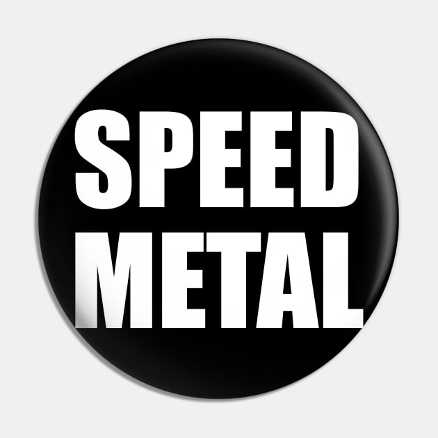 Speed Metal Pin by Nerdlight Shop