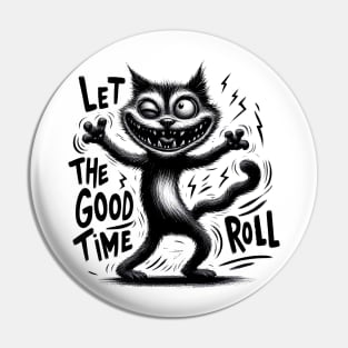 Black Cat Let The Good Times Roll Pin