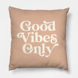 Good Vibes Only Pillow