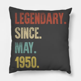 Retro Vintage 70th Birthday Legendary Since May 1950 Pillow