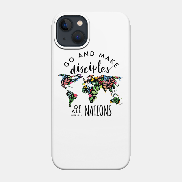 World Map Great Commission watercolor design - Go and make disciples of all nations. Matt 28:19 - Bible - Phone Case