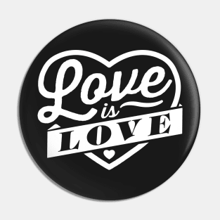 Love Is Love Pin